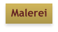 Malerei